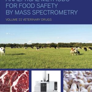Analytical Methods For Food Safety by Mass Spectrometry