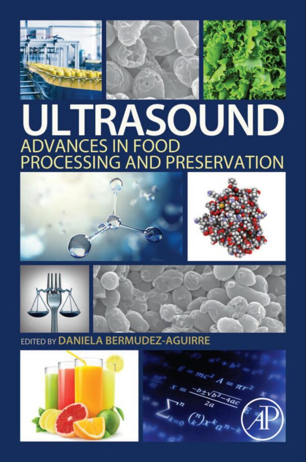 Ultrasound: Advances in Food Processing and Preservation