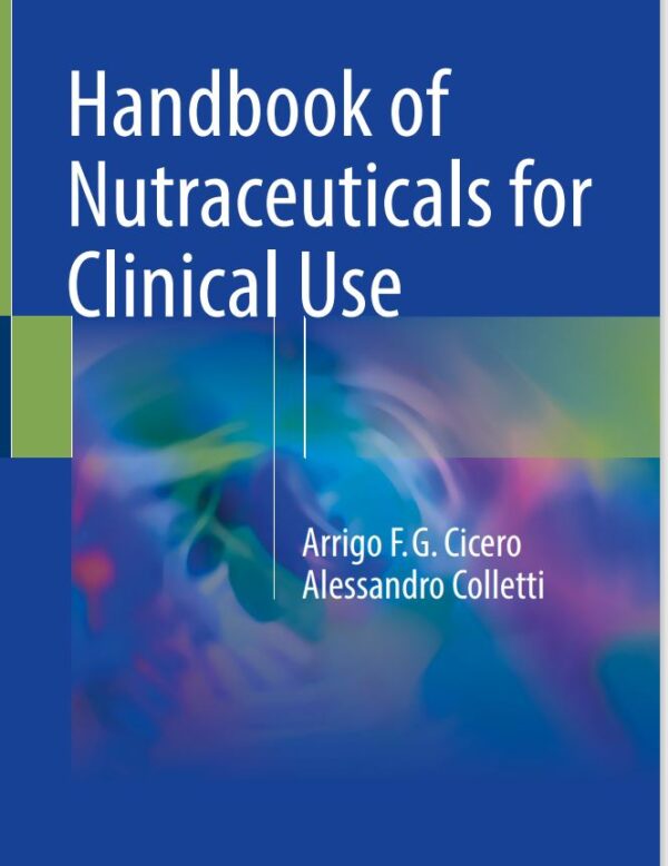 Handbook of Nutraceuticals for Clinical Use